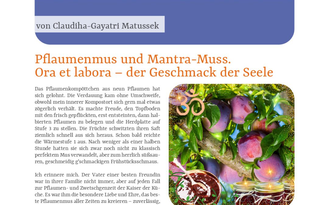 Pflaumenmus und Mantra-Muss. Ora et labora – der Geschmack der Seele